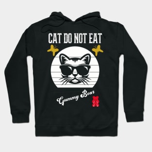 Cat Do Not Eat Gummy Bear Hoodie